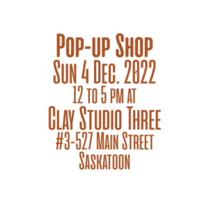 Clay Studio Three - Pop-Up Shop, Dec. 4, 2022